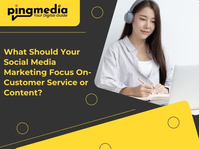 What Should Your Social Media Marketing Focus On- Customer Service or Content?